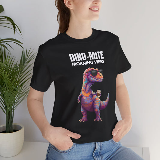 Dino-Mite Morning Vibes T-Rex Coffee Lover T-Shirt – Colorful Dinosaur Design