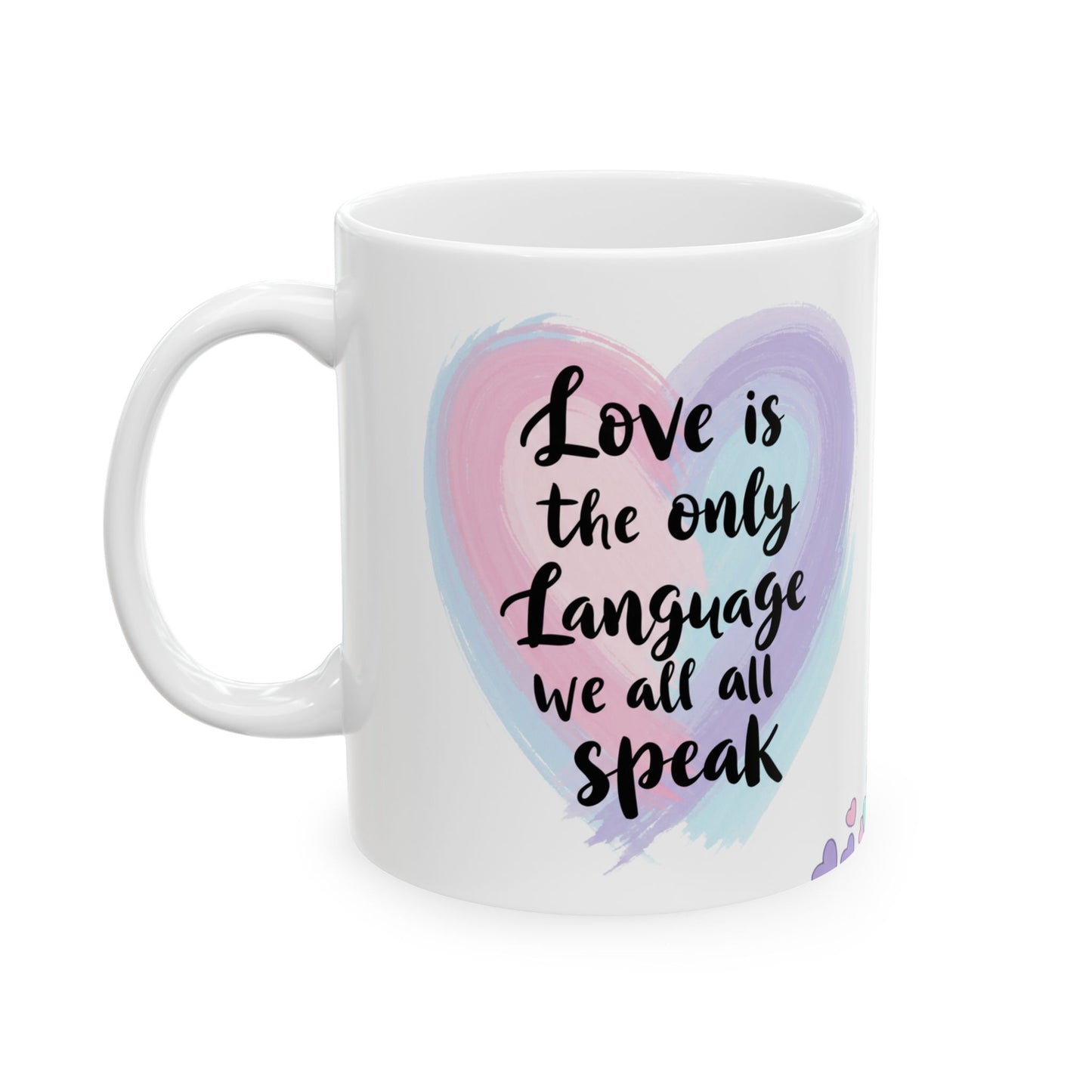 Love Speaks All Mug – Pastel Hearts Edition