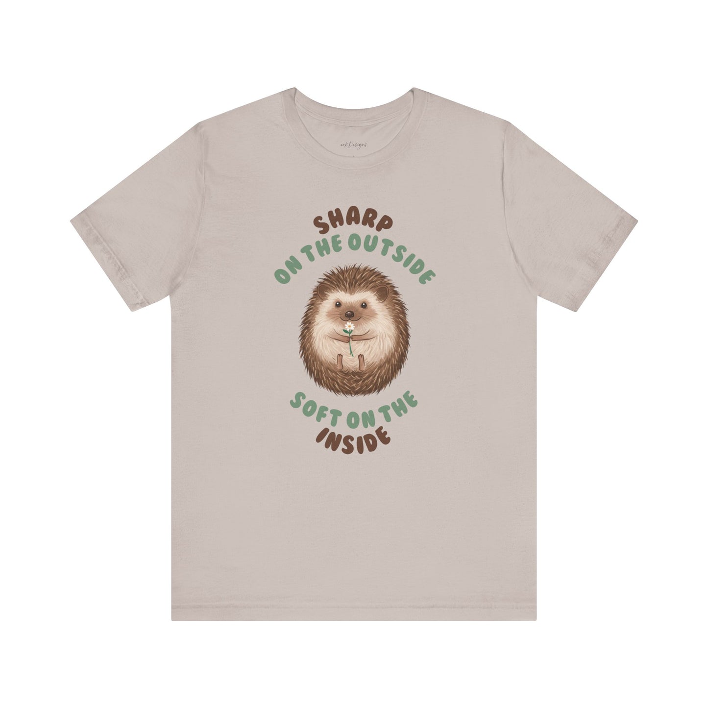 Hedgehog: Sharp on the outside, soft on the inside T-Shirt